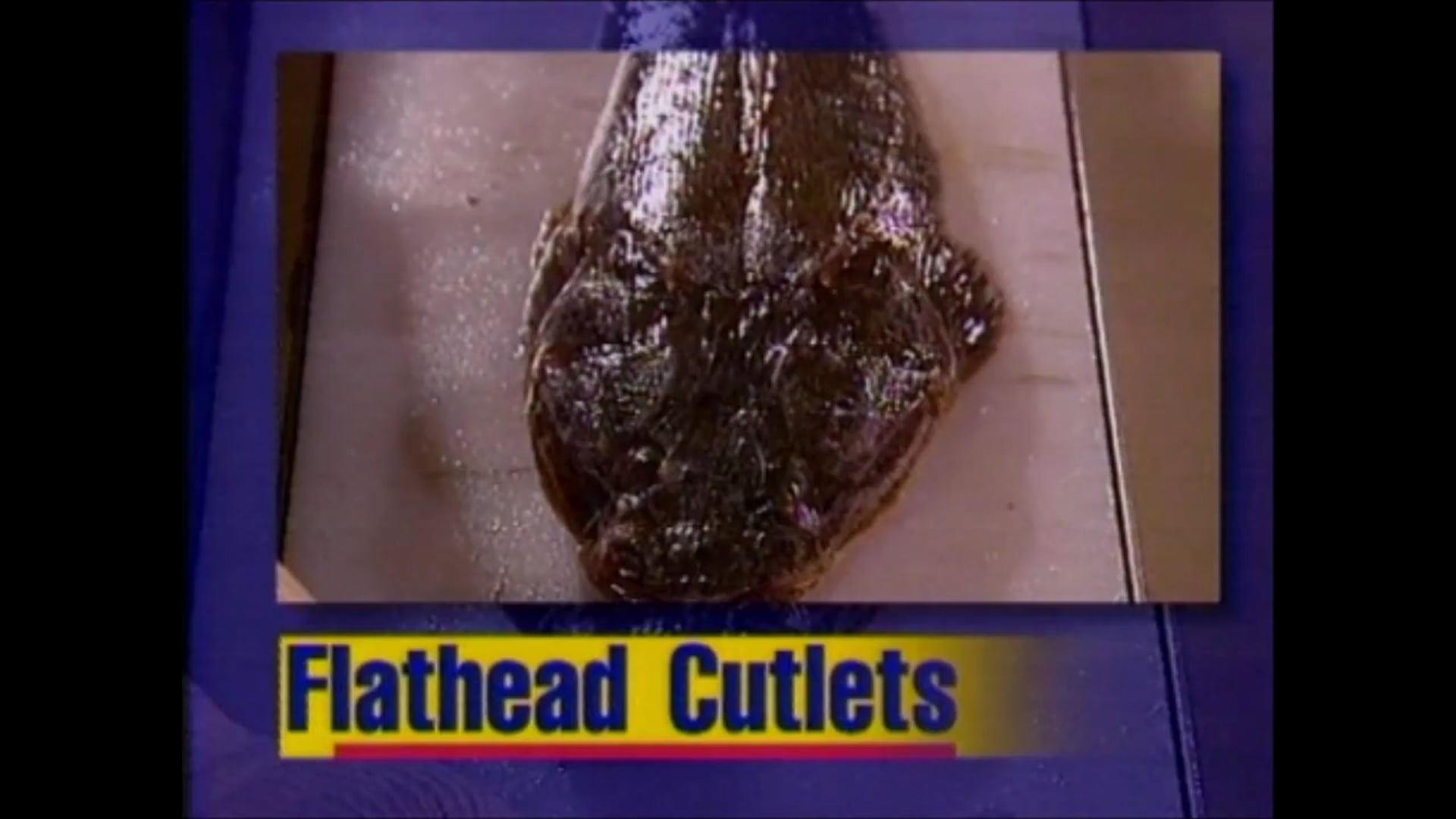 Flathead Cutlets – Steve Jamieson