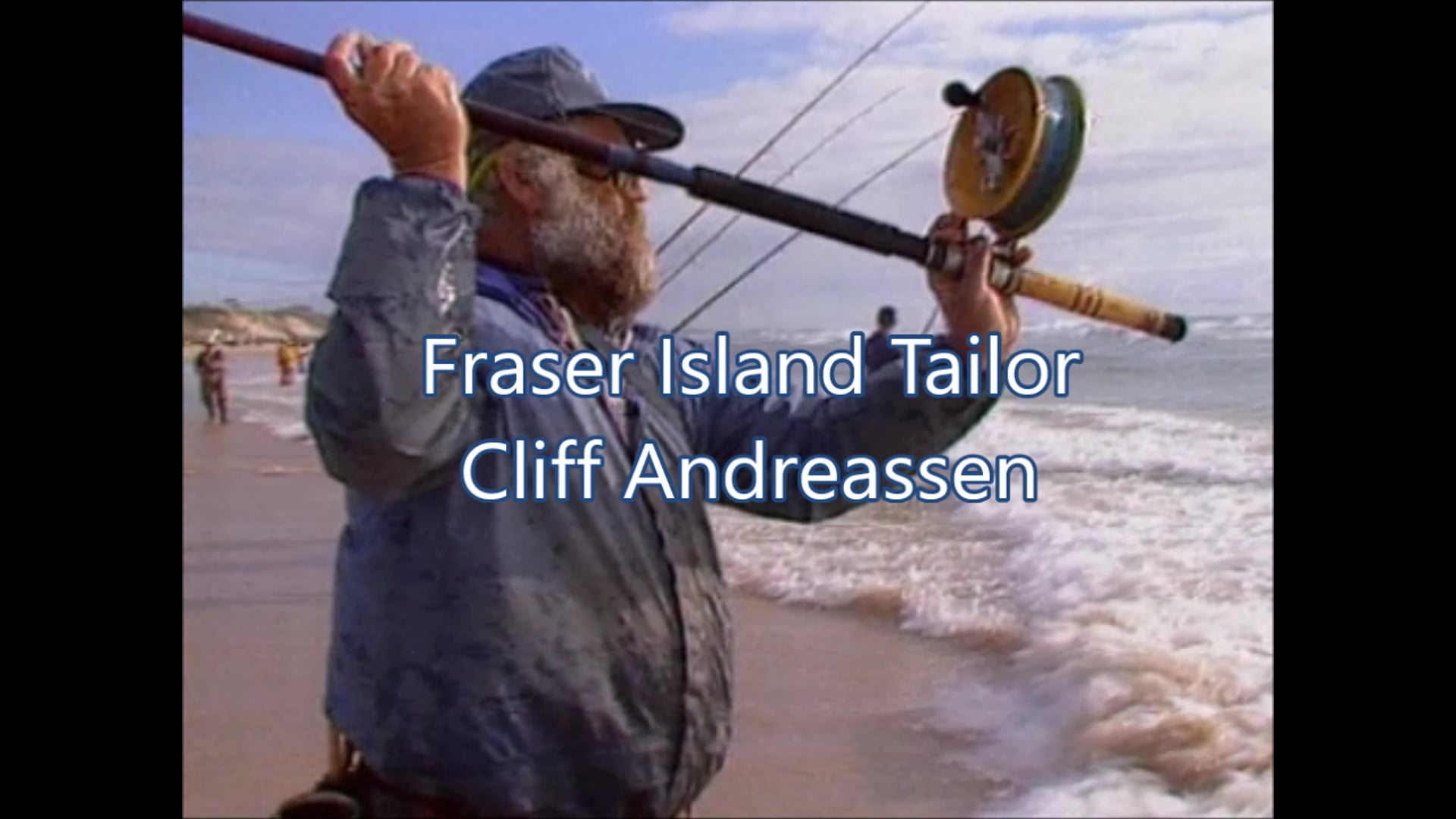 Fraser Island Tailor – Cliff Andreassen