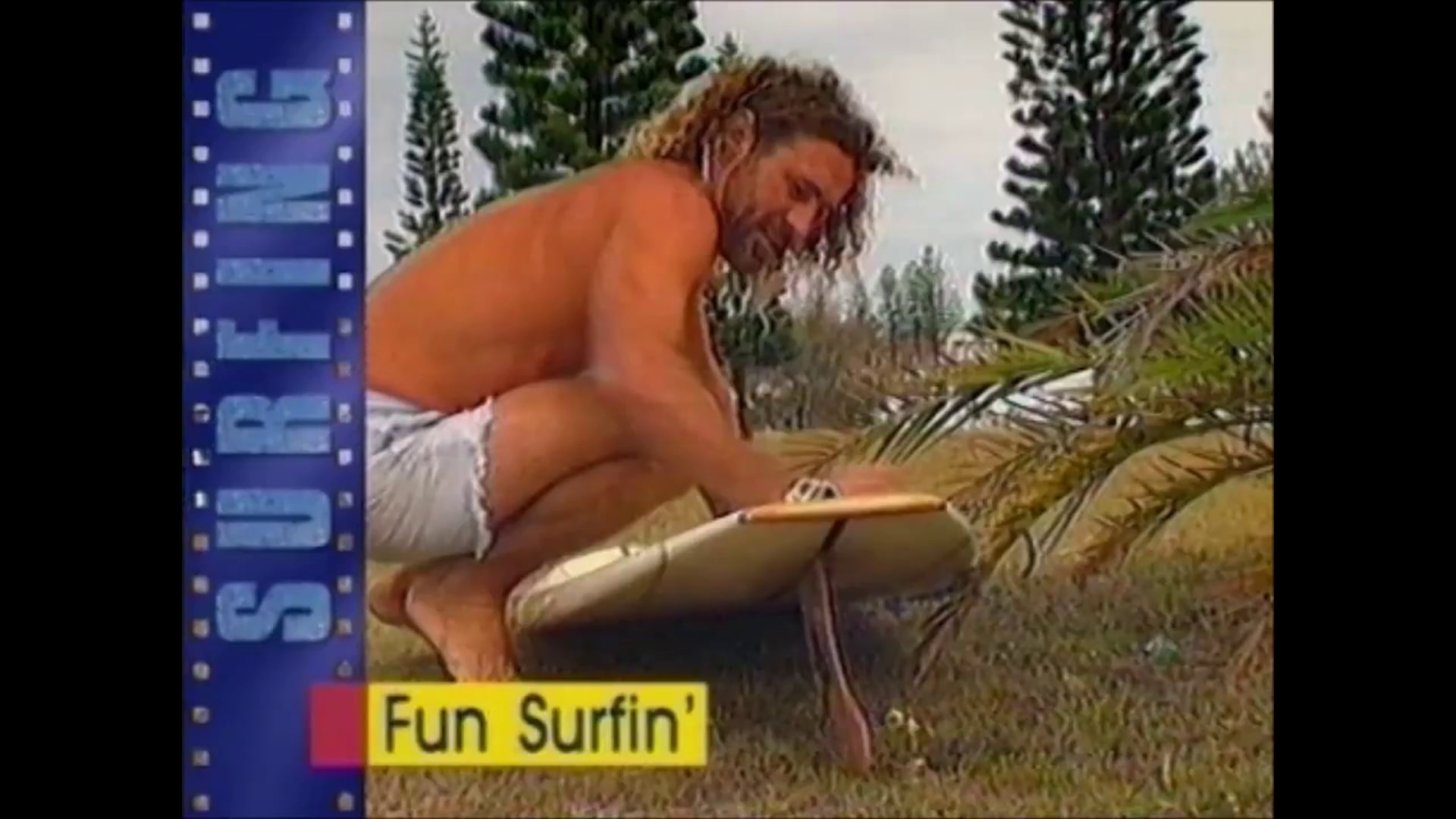 Fun Surfing – Billy Mac and Chip Bradshaw – December 1994