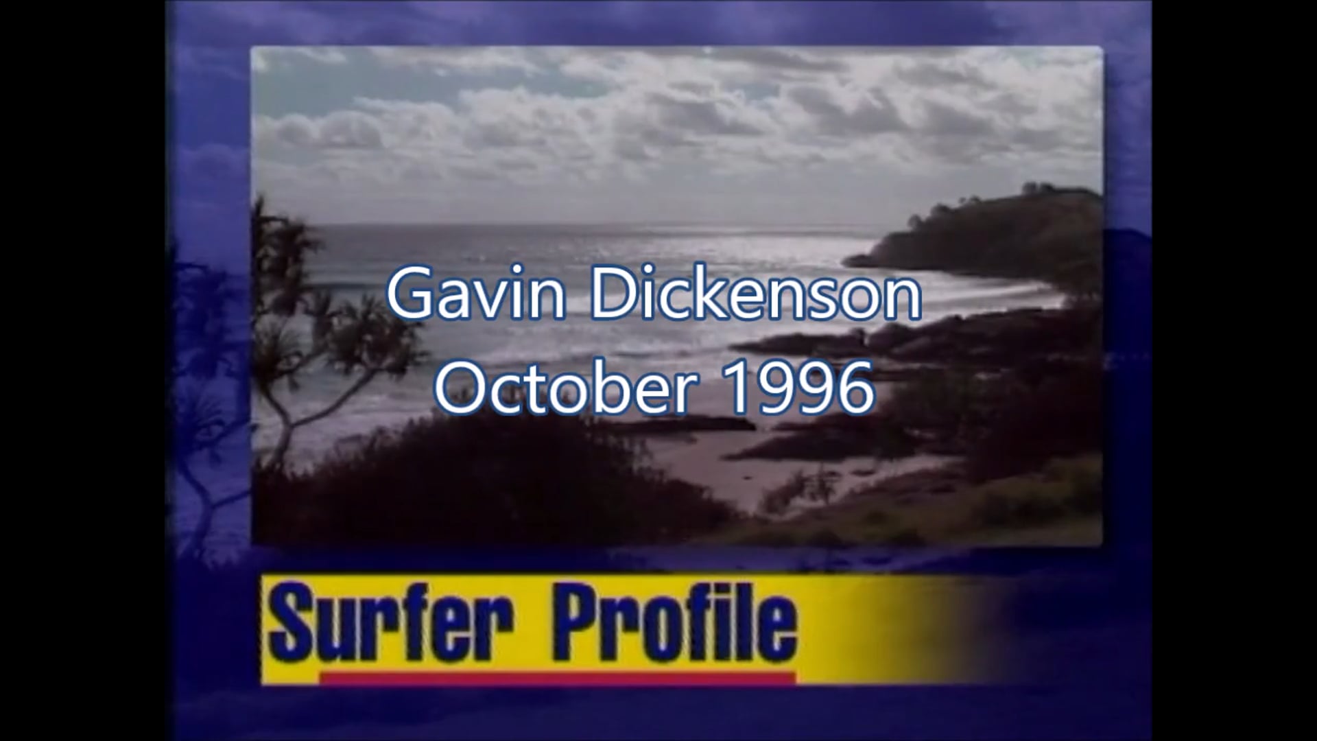 Gavin Dickinson – October 1996