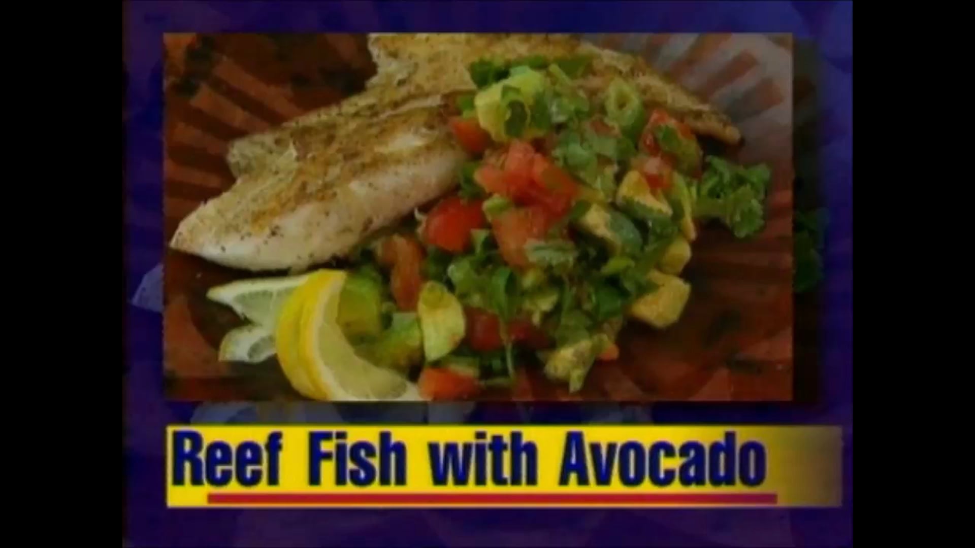 Reef Fish with Avocado