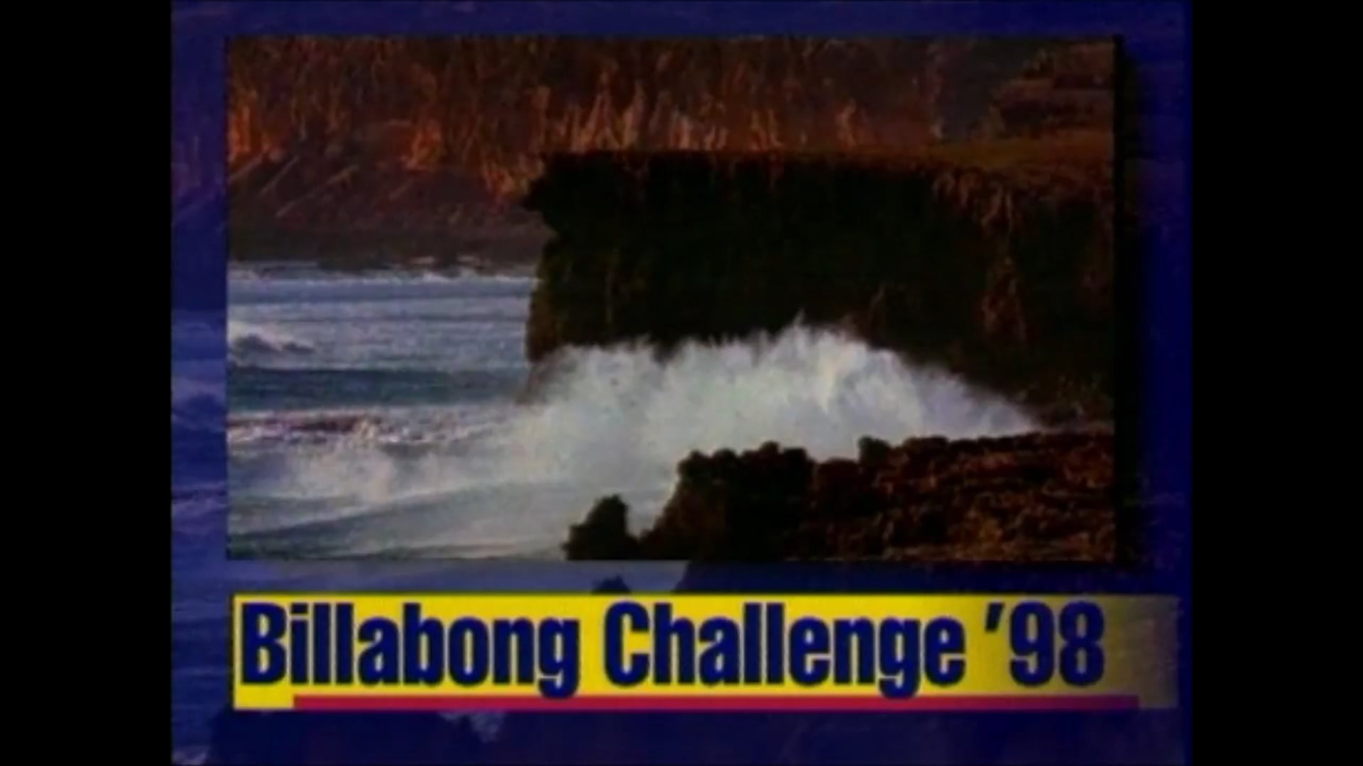 Surfing History: 98 Billabong Challenge