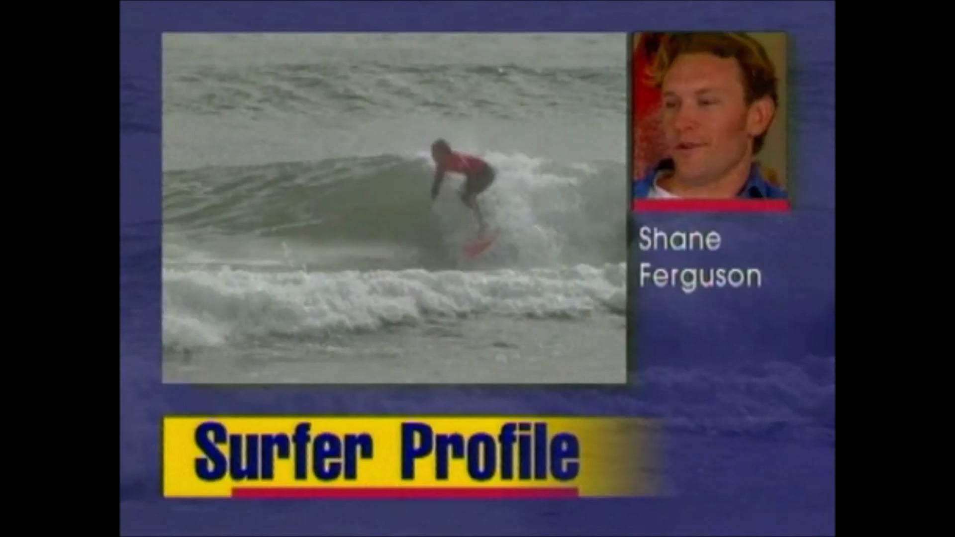 Surfing Histroy: Shane Ferguson – 1998