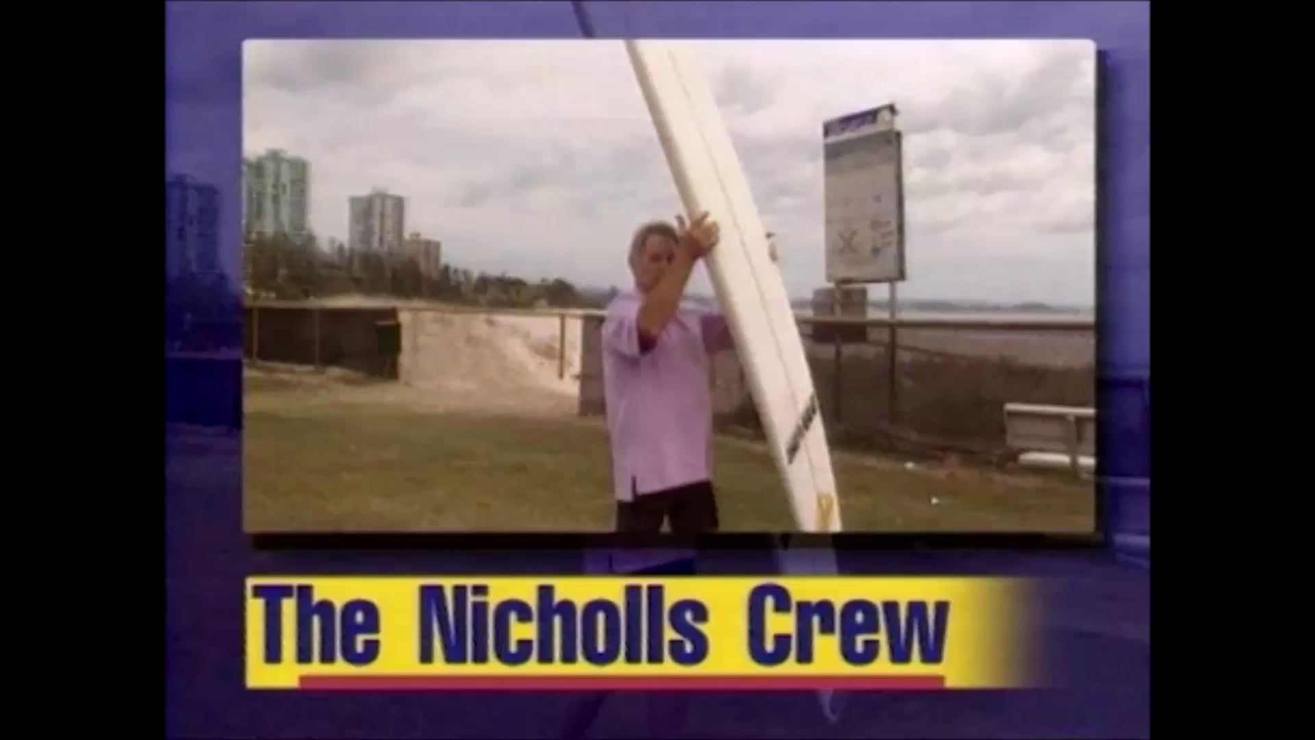 The Nicholls Crew – August 1995