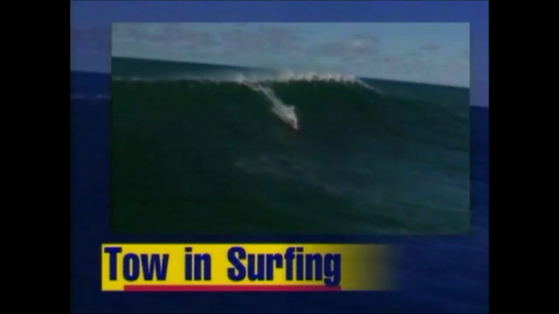 Tow in Surfing Hawaii – 1997