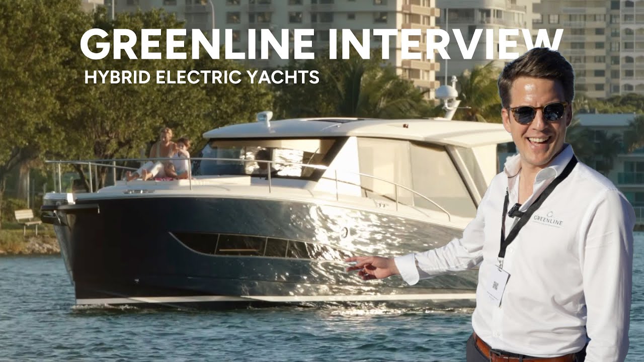 Greenline Hybrid Electric Yachts – Interview