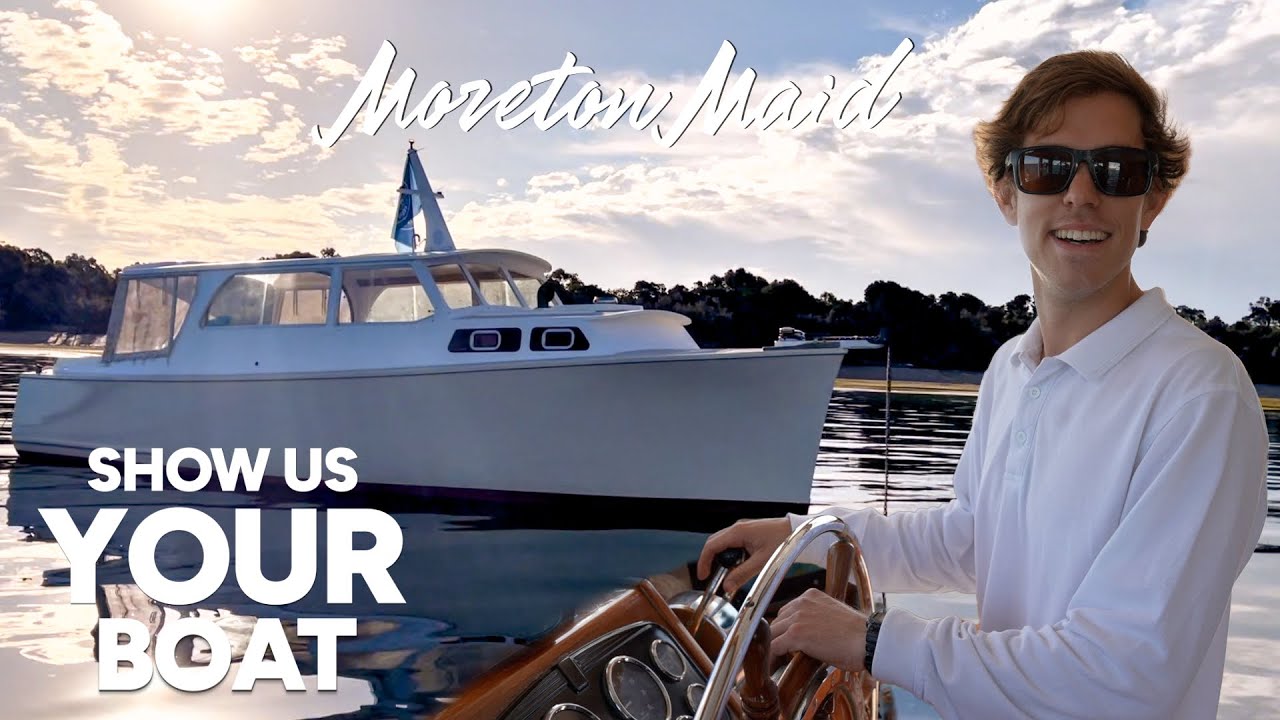Moreton Maid | Show Us Your Boat