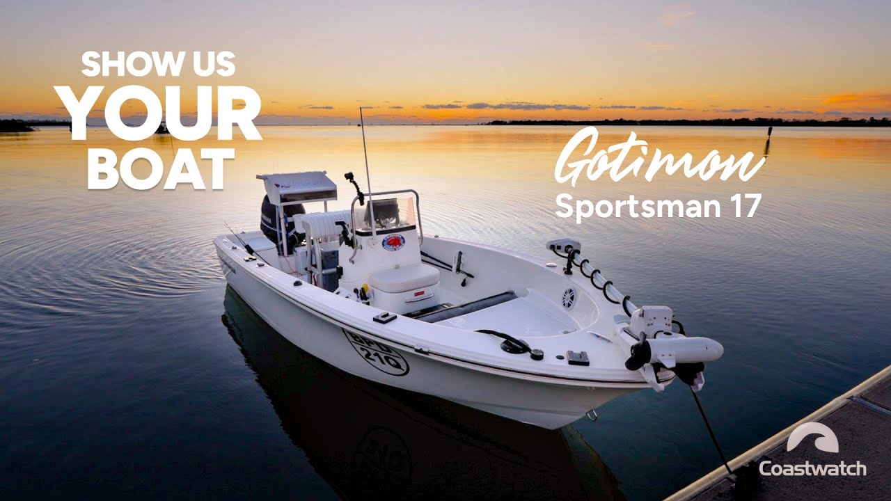 Show Us Your Boat | “Gotimon” — Sportsman 17